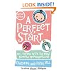 A Perfect Start: Or coping with the first months of parenthood