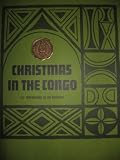 Christmas in the Congo - Philips Connoisseur Collection - Les Troubadors Du Roi Baudouin ( Vinyl ) - B000T2O3OS
