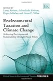 Environmental taxation and climate change : achieving environmental sustainability through fiscal policy