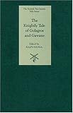 The knightly tale of Golagros and Gawane
