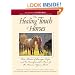 The Healing Touch of Horses: True Stories of Courage, Hope, and the Transformative Power of the Human/Equine Bond