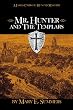 Mr. Hunter and The Templars