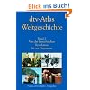 dtv - Atlas Weltgeschichte 2. Von der Franz�sischen Revolution bis zur Gegenwart.