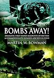 Bombs away! : dramatic first-hand accounts of British and Commonwealth bomber aircrew in WWII