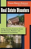 Real Estate Disasters: A Post Katrina Survival Guide for