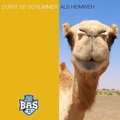 Durst ist schlimmer als Heimweh