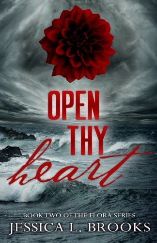 Open Thy Heart (Flora) (Volume 2)