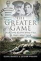 GREATER GAME, THE: Sporting Icons Who Fell in The Great War