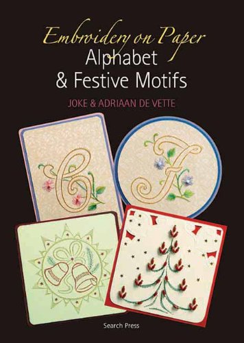 Embroidery on Paper: Alphabets and Festive Motifs