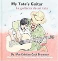 My Tata's Guitar/LA Guitarra De Mi Tata (Illustrated) (Hardcover)