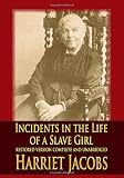 Incidents in the Life of a Slave Girl : restored version complete and unabridged