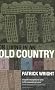 On Living in an Old Country: The National Past in Contemporary Britain