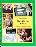 How Do You Know? Using Math to Make Decisions