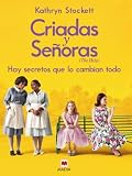 Criadas y Senoras (Grandes Novelas) (Spanish Edition)