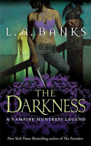 The Darkness: A Vampire Huntress Legend (Vampire Huntress Legend series Book 10)