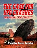 The Case For UFO Crashes - From Urban Legend To Reality