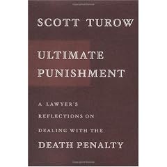 Ultimate Punishment: A Lawyer's Reflections on Dealing with the Death Penalty
