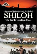 Shiloh: The War is Civil No More