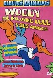  : Woody El Pajaro Loco Y Sus Amigos (Woody Woodpecker and Friends, Spanish Edition)