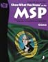 Show What You Know on the MSP, Grade 8: Science- Student Self Study Workbook, Preparation for the Measurements of Student Progress Washington Comprehensive Assessment Program
