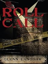 ROLL CALL by Glenn Langohr