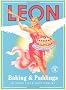 Leon: Baking & Puddings. Book 3