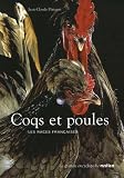 Revue Editions Rustica  / Coqs et poules : Les races françaises