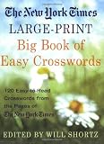 The New York Times Large-Print Big Book of Easy Crosswords: 120 Easy-to-Read Crosswords from the Pages of The New York Times