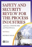 Review William Andrew Publishing  / Safety and Security Review for the Process Industries: Application of HAZOP, PHA and What-If Reviews