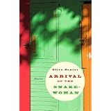 Arrival of the Snake-Woman and Other Storiesby Olive Senior