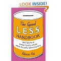 The Spend Less Handbook: 365 Tips for a Better Quality of Life While Actually Spending Less