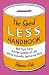 The Spend Less Handbook: 365 Tips for a Better Quality of Life While Actually Spending Less