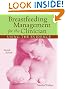 Breastfeeding Management for the Clinician: Using the Evidence