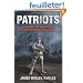 Patriots: A Novel of Survival in the Coming Collapse