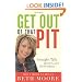 Get Out of That Pit: Straight Talk about God's Deliverance