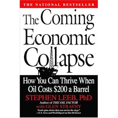 The Coming Economic Collapse: How You Can Thrive When Oil Costs $200 a Barrel