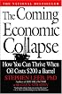 The Coming Economic Collapse: How You Can Thrive When Oil Costs $200 a Barrel