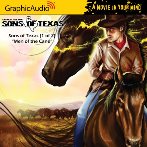 Sons of Texas, Book 1: Men of the Cane