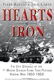 Hearts of Iron: The Epic Struggle of Teh 1st Marine Flame Tank Platoon: Korean War 1950-1953