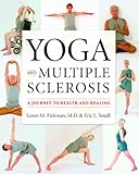 Yoga and Multiple Sclerosis: A Journey to Health and Healing