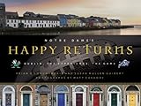 Notre Dame's happy returns : Dublin, the experience, the game