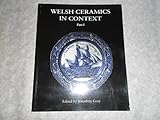 Welsh ceramics in context. Part 1