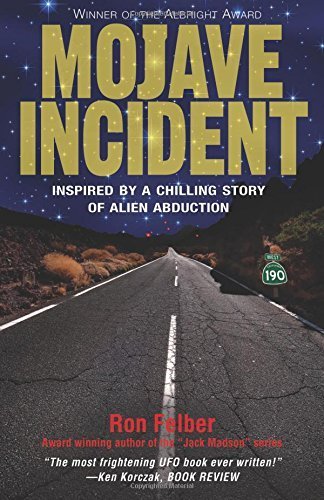 Mojave Incident : Inspired by a Chilling Story of Alien Abduction by Ron Felber (2015-11-05)
