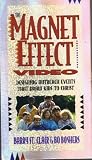 The Magnet Effect