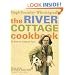The River Cottage Cookbook: As Seen on Channel Four