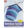 Stricken lernen: Das 15-Projekte-Programm zum Weiterstricken