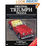 Original Triumph TR2 3 3A (Vol. 1) by Bill Pigott, Bill Pigot and Bill Piggott