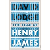 the year of henry james the story of a novel with other essays on the genesis composition and reception of