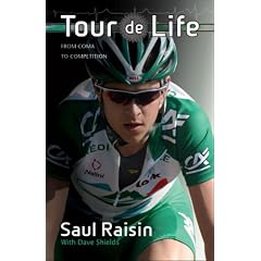 Click here to buy Tour de Life: From Coma to Competition by Saul Raisin and Dave Shields.