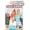 Soul Surfer: A True Story of Faith, Family, and Fighting to Get Back on the Board